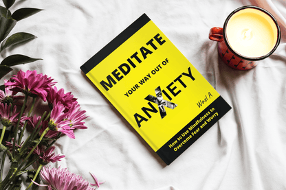 Meditate Your Way Out of Anxiety eBook